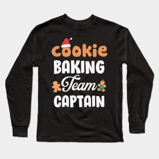 Cookie Baking Team Captain Funny Gingerbread Cookies Christmas Gift Long Sleeve T-Shirt